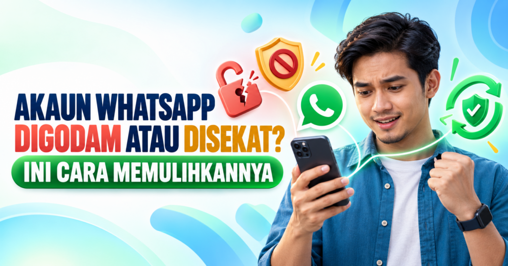 Akaun WhatsApp digodam atau disekat dan cara memulihkannya dengan selamat